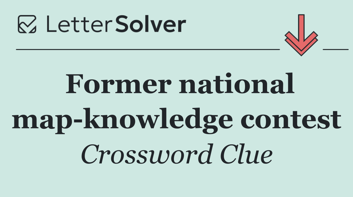 Former national map knowledge contest