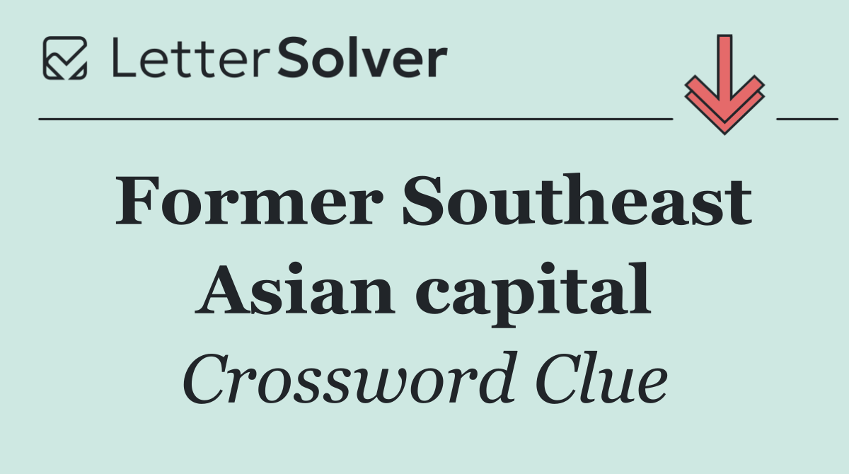 Former Southeast Asian capital