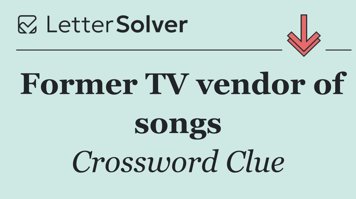 Former TV vendor of songs