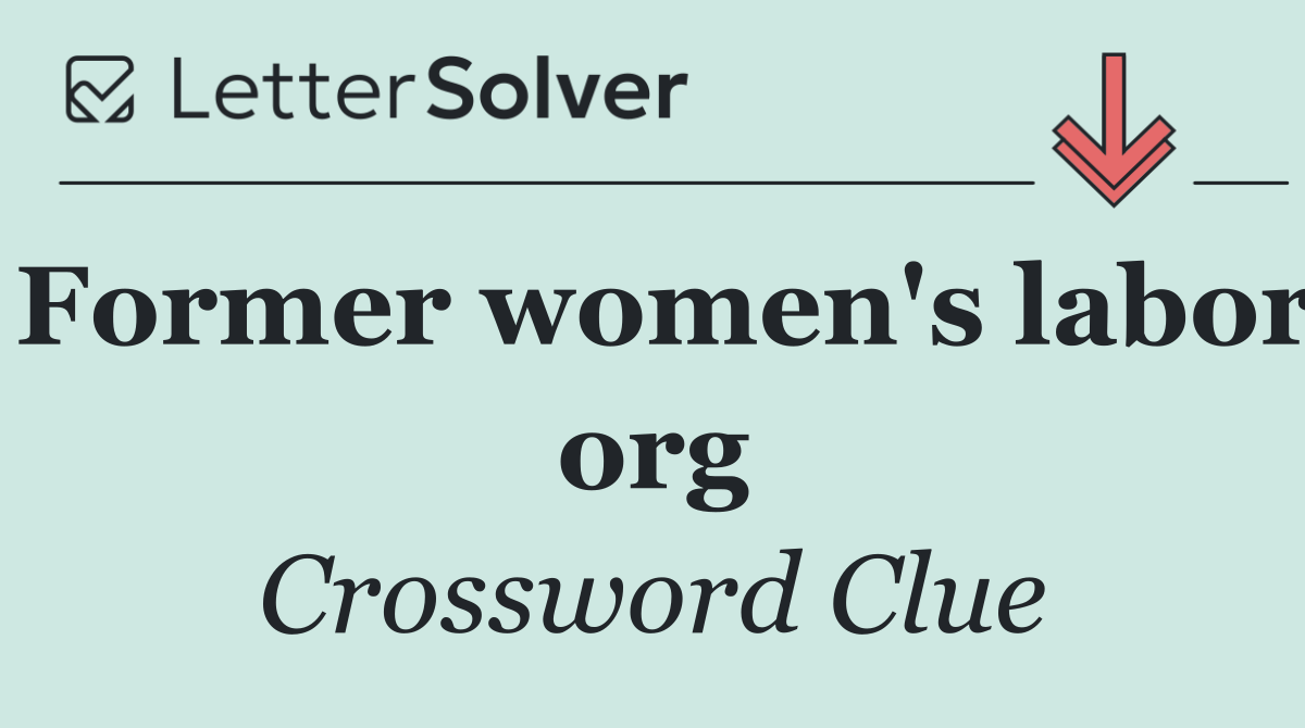 Former women's labor org