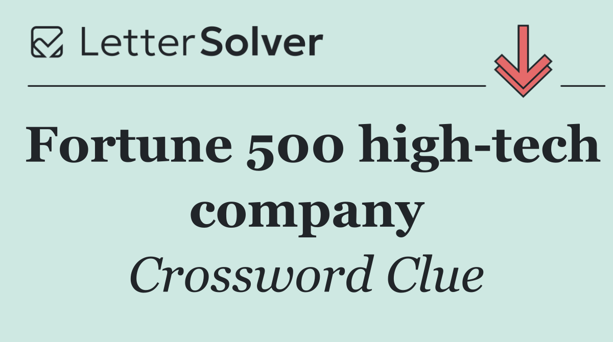 Fortune 500 high tech company