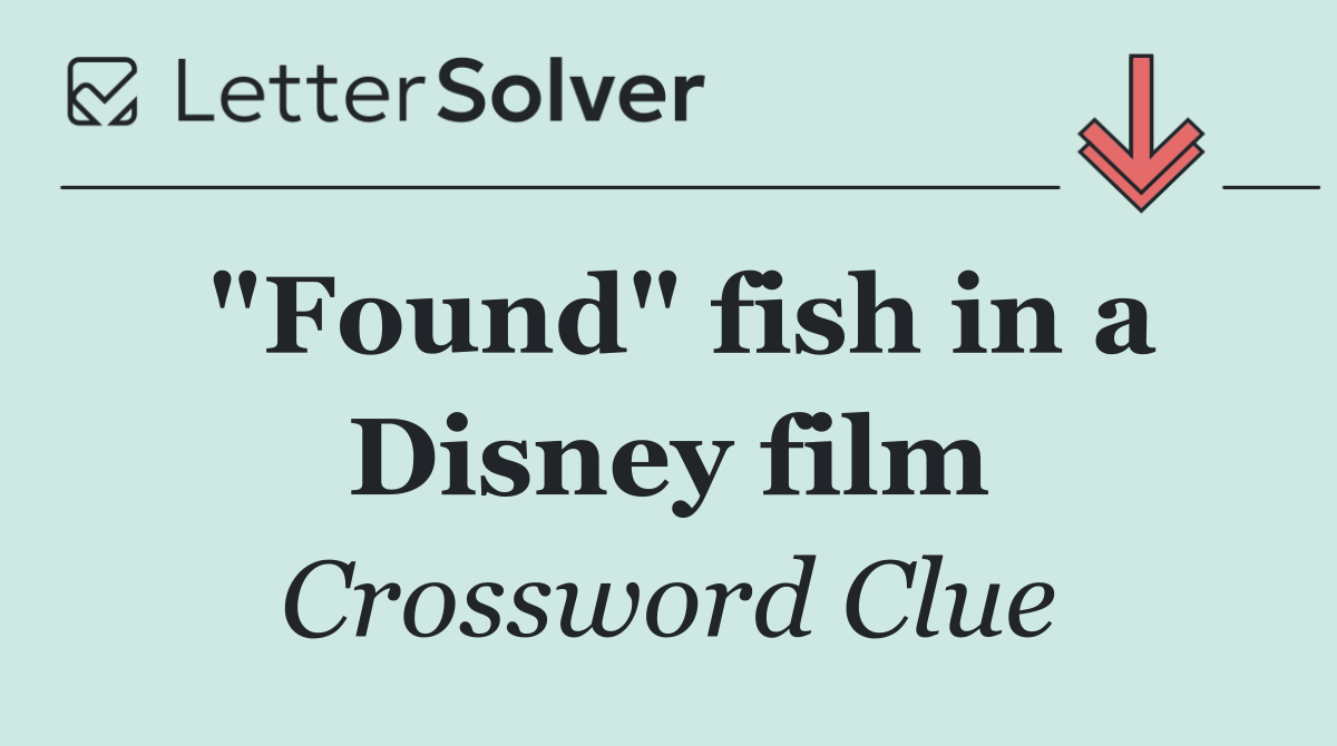 "Found" fish in a Disney film