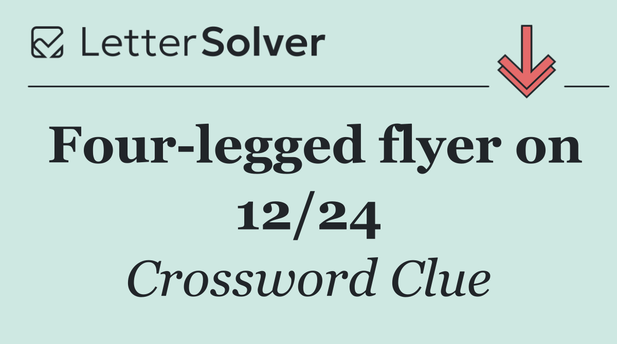 Four legged flyer on 12/24