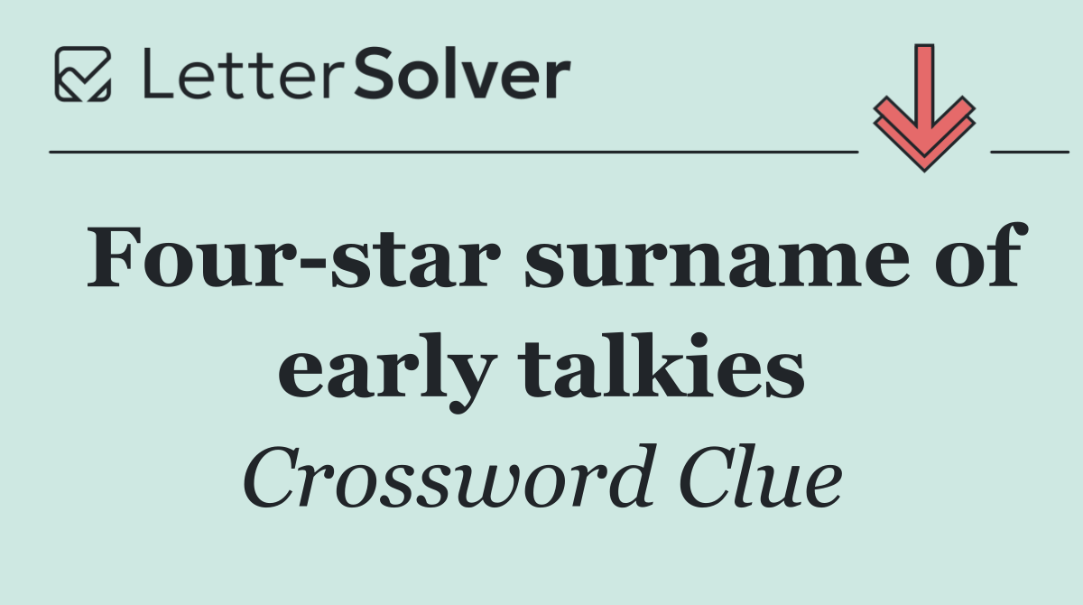 Four star surname of early talkies