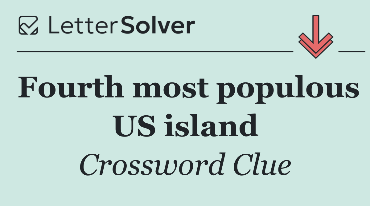 Fourth most populous US island