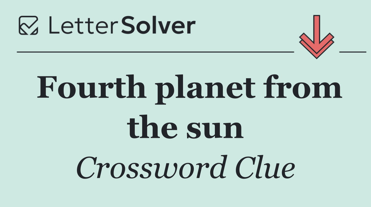 Fourth planet from the sun