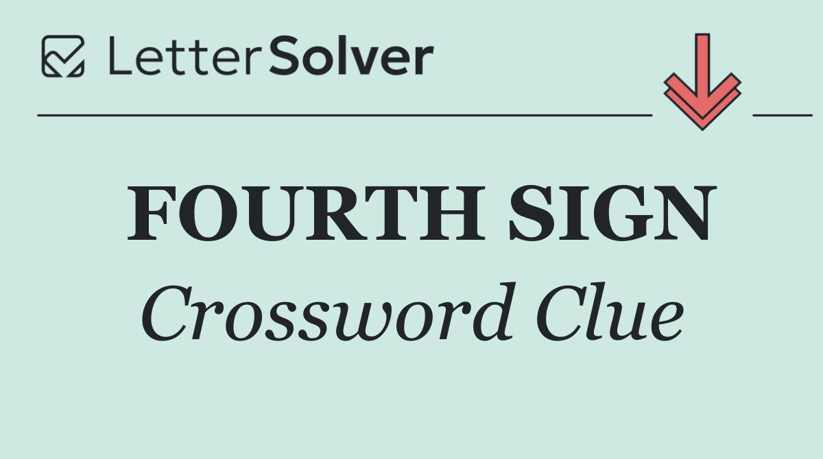 FOURTH SIGN