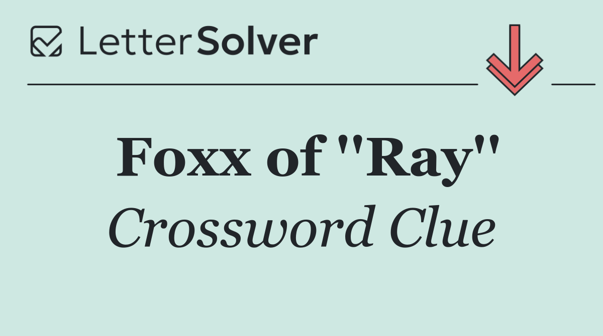 Foxx of ''Ray''
