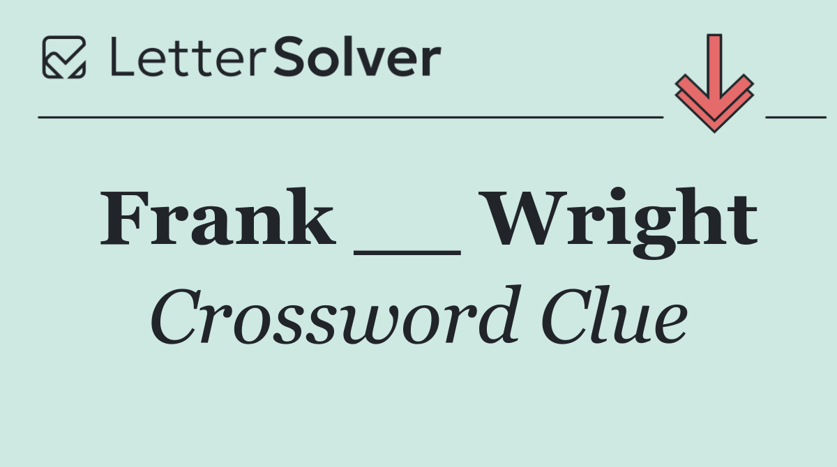 Frank __ Wright