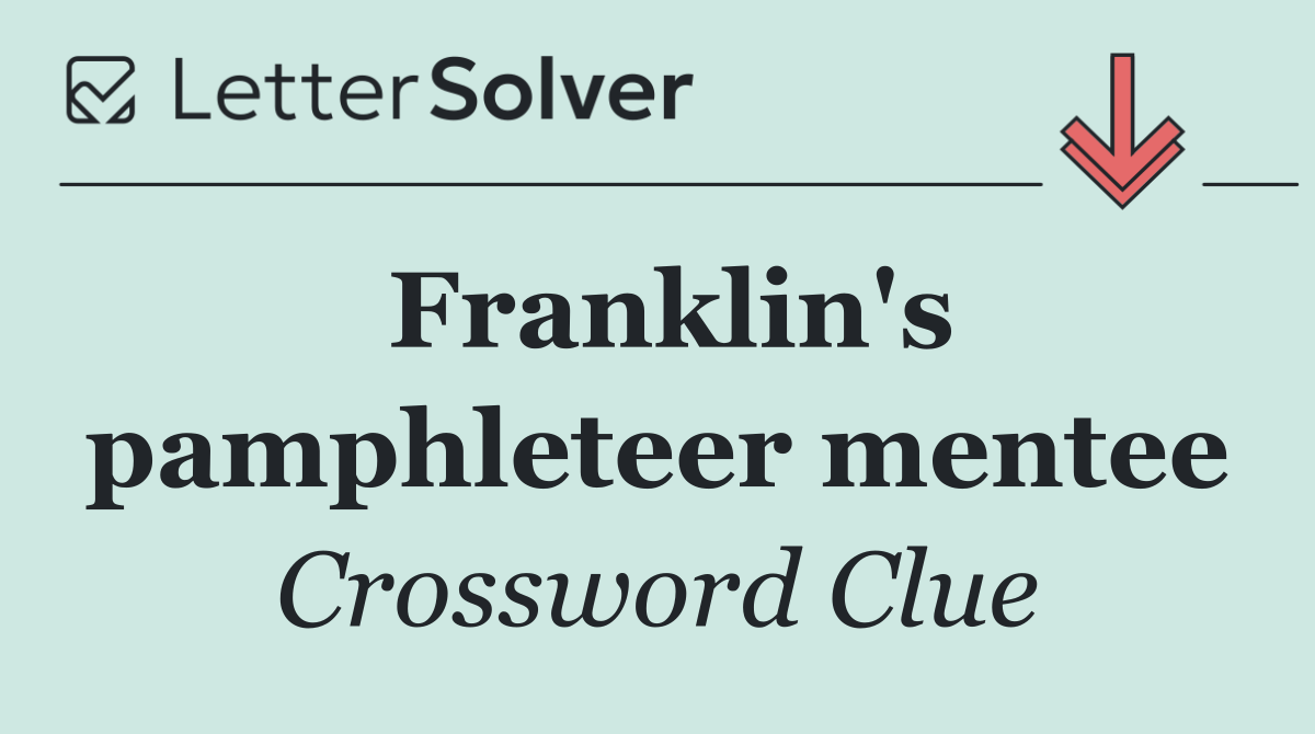 Franklin's pamphleteer mentee