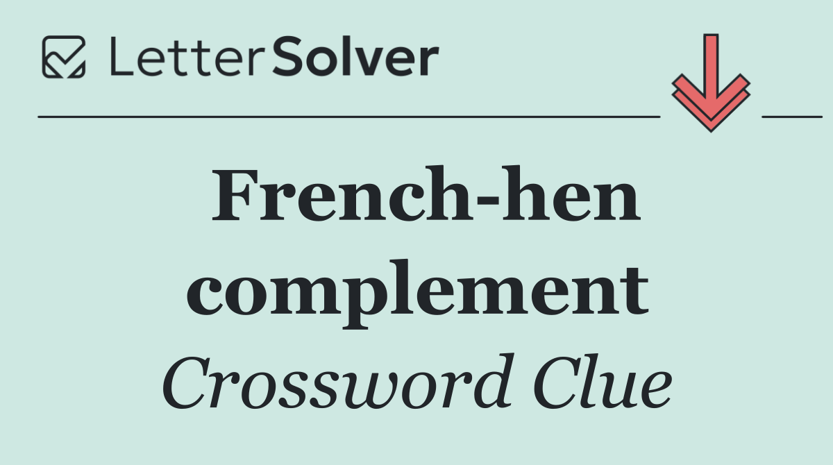 French hen complement