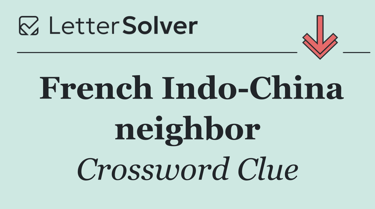 French Indo China neighbor