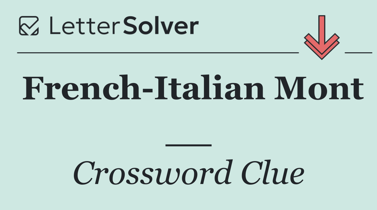 French Italian Mont __