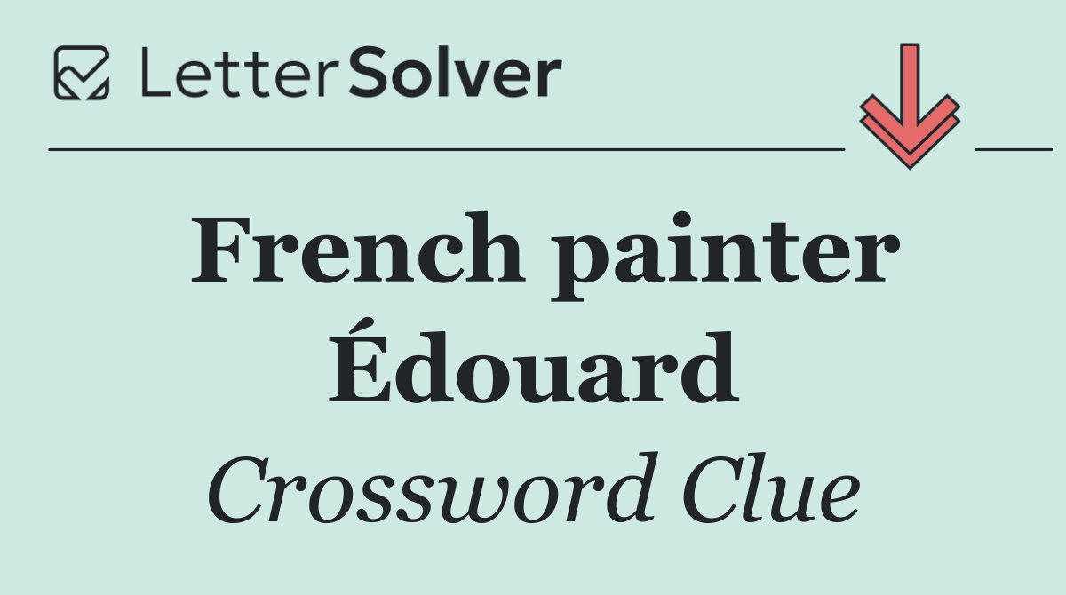 French painter Édouard