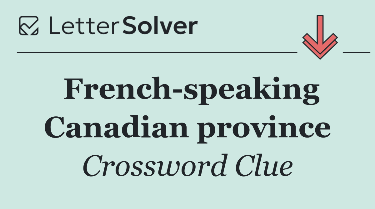 French speaking Canadian province