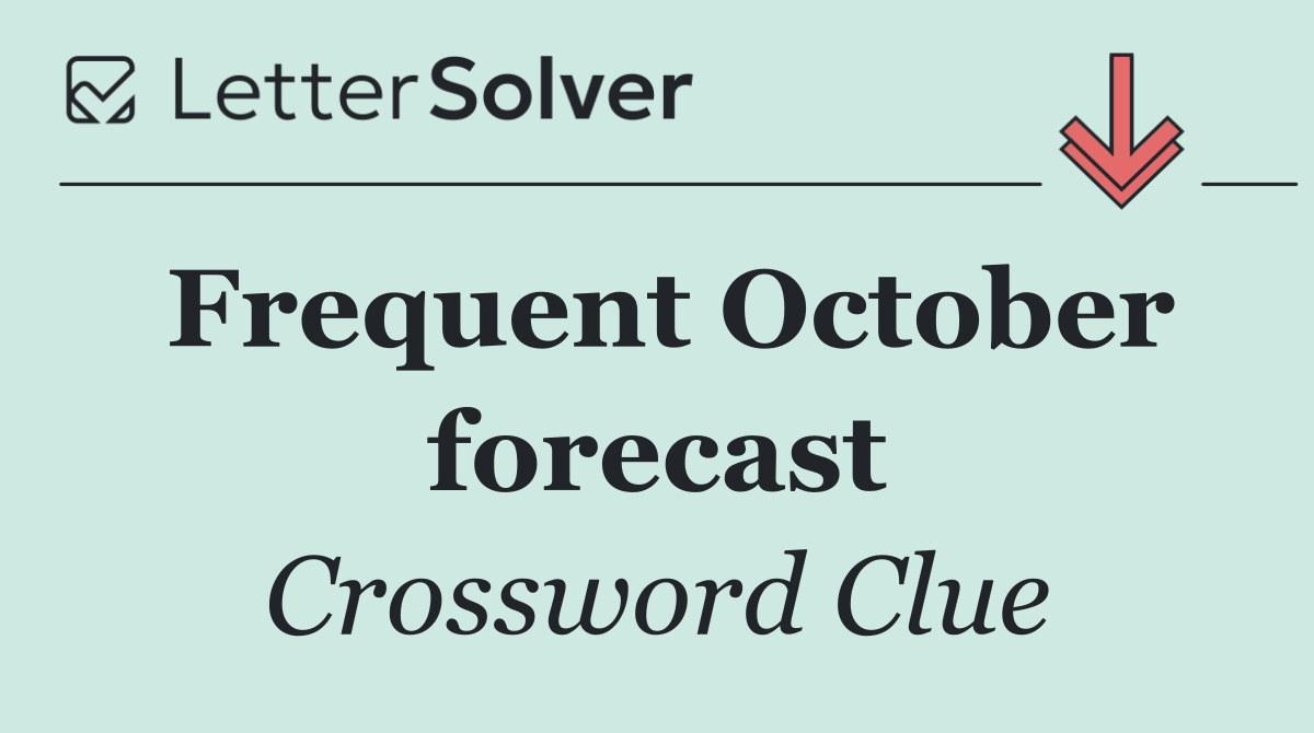 Frequent October forecast