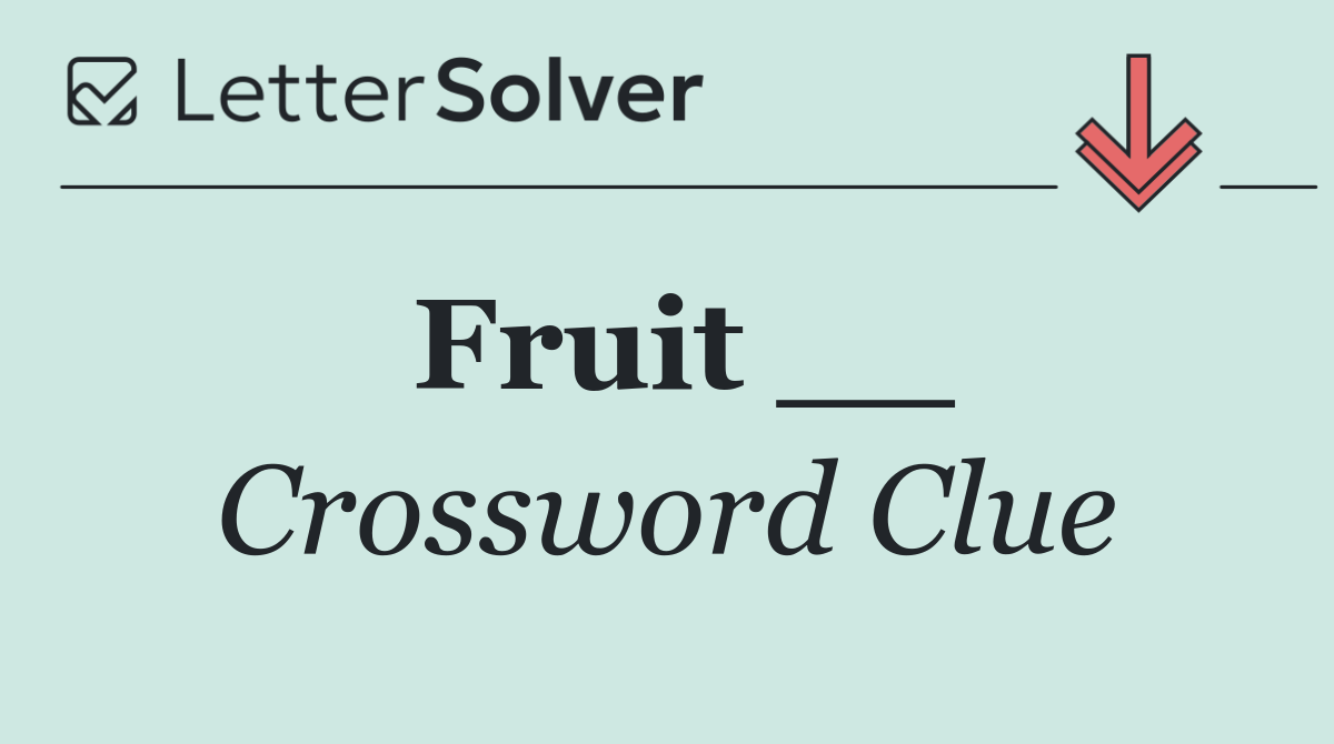 Fruit __