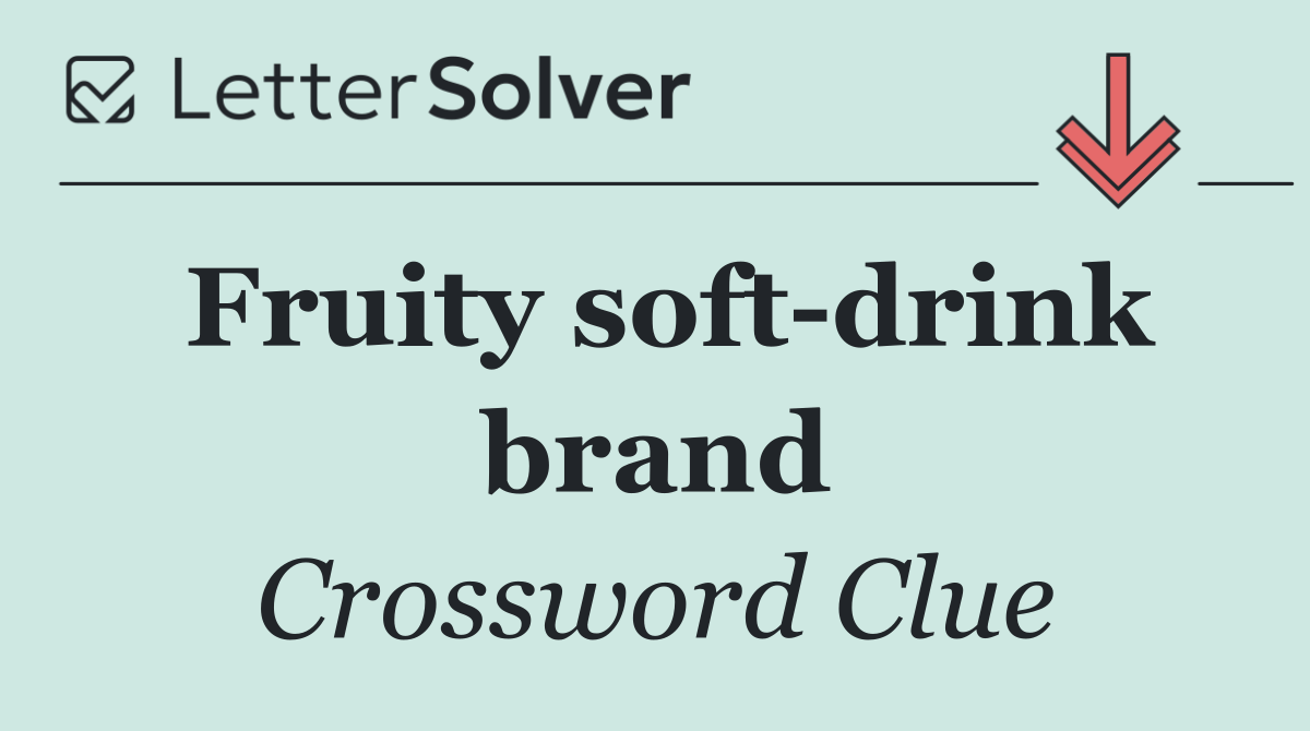 Fruity soft drink brand