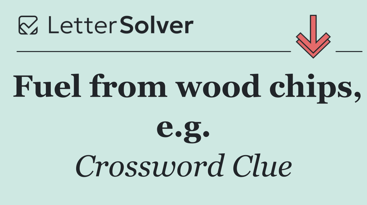 Fuel from wood chips, e.g.