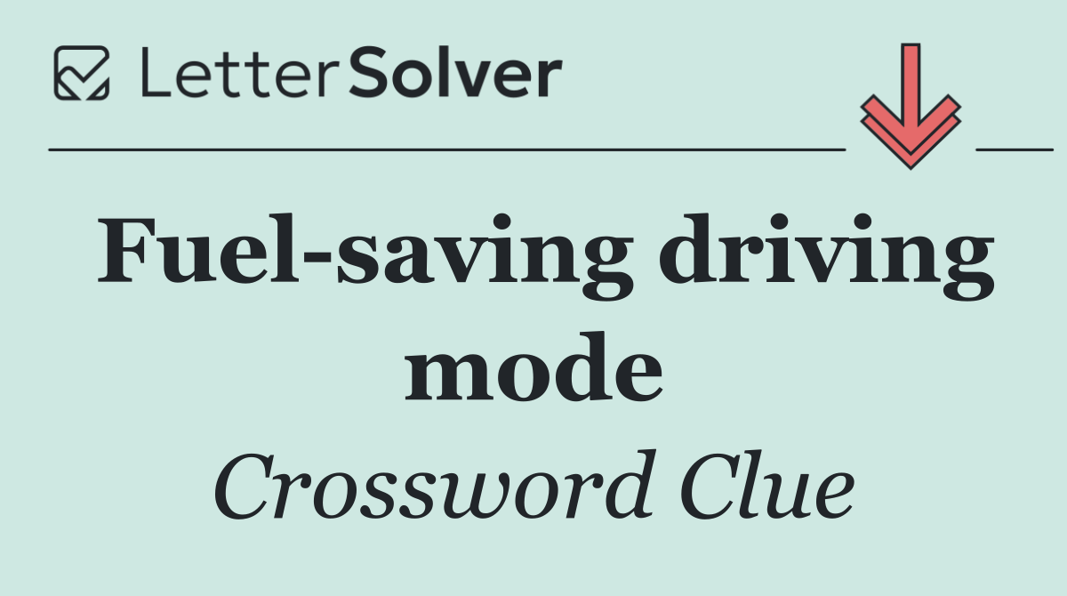 Fuel saving driving mode