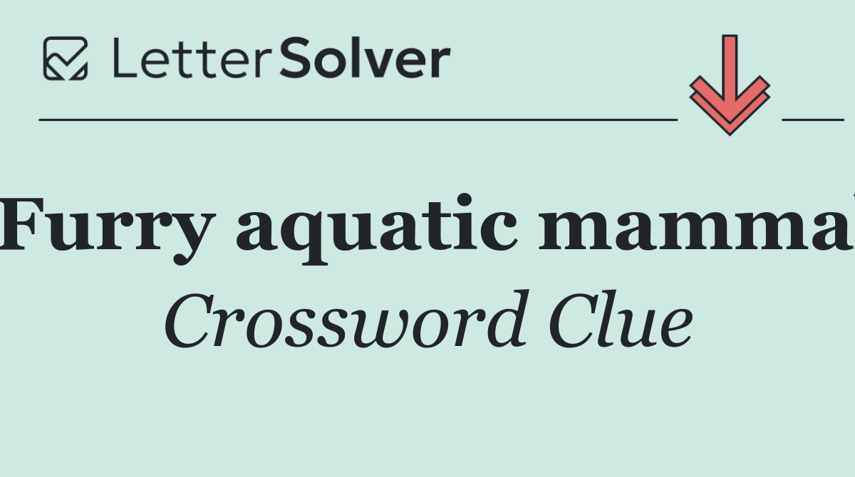 Furry aquatic mammal
