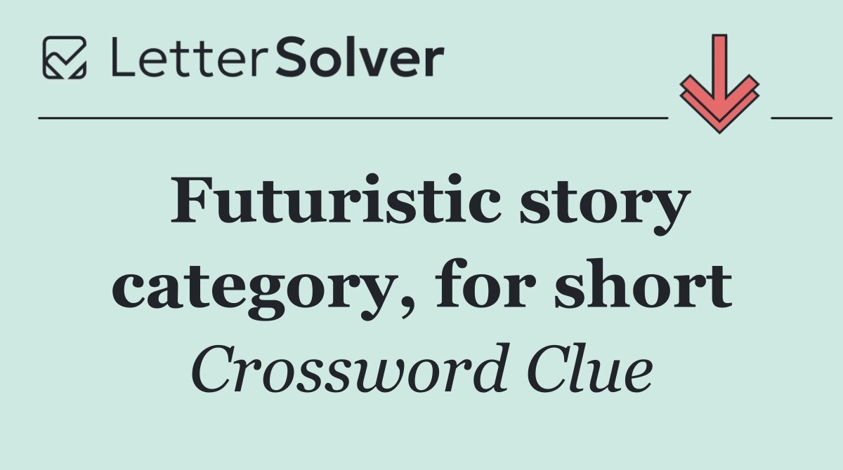 Futuristic story category, for short