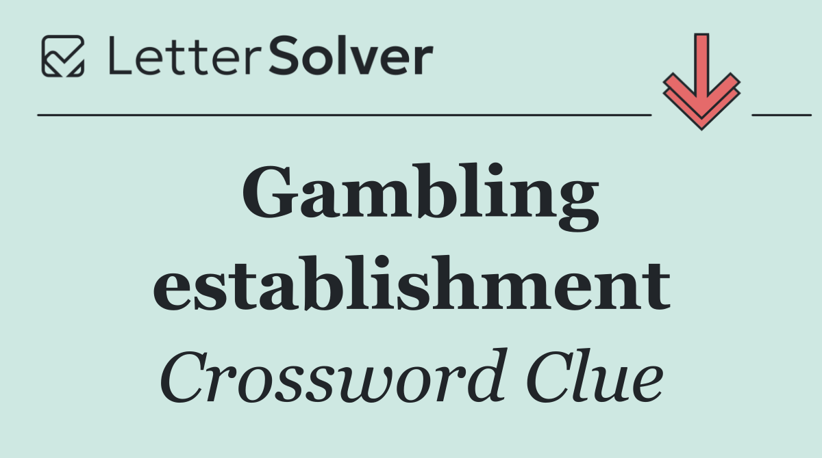Gambling establishment