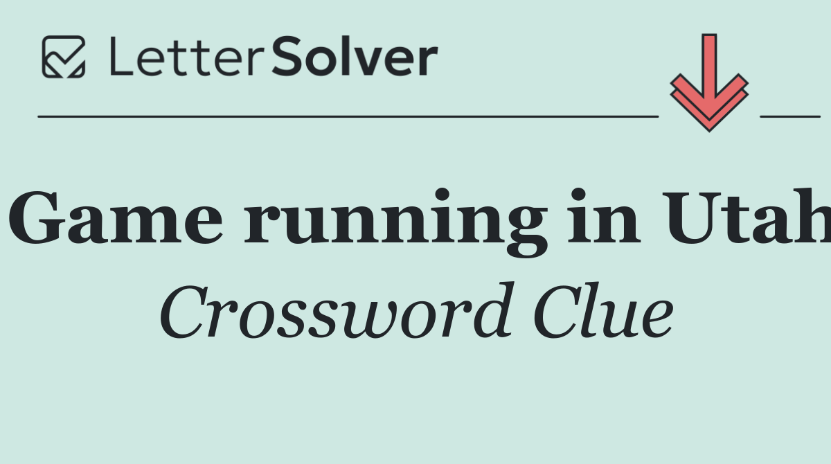 Game running in Utah