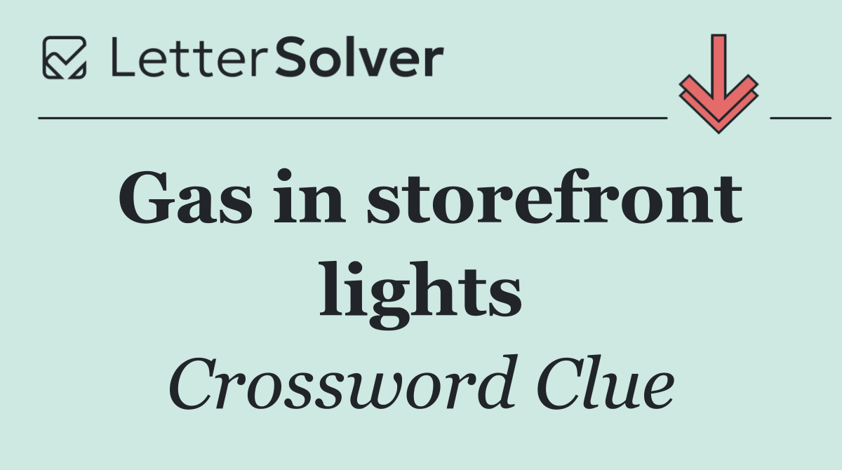 Gas in storefront lights