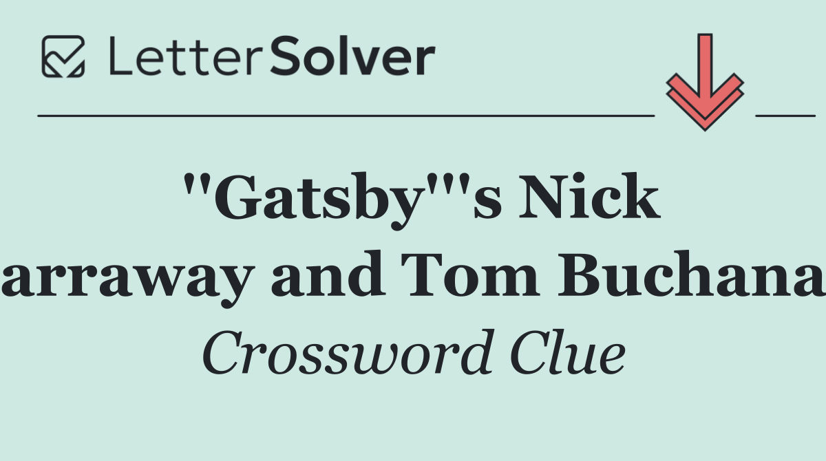 ''Gatsby'''s Nick Carraway and Tom Buchanan