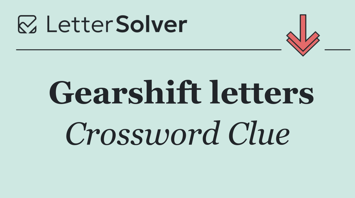 Gearshift letters