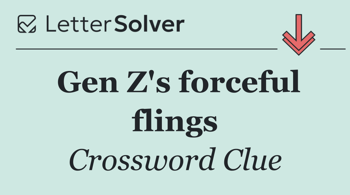 Gen Z's forceful flings