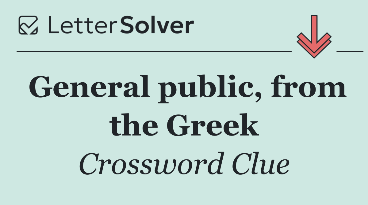 General public, from the Greek
