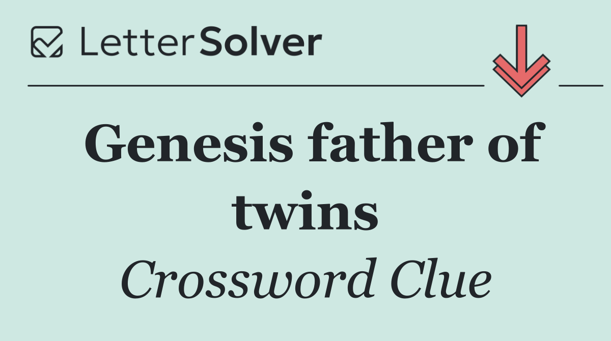Genesis father of twins