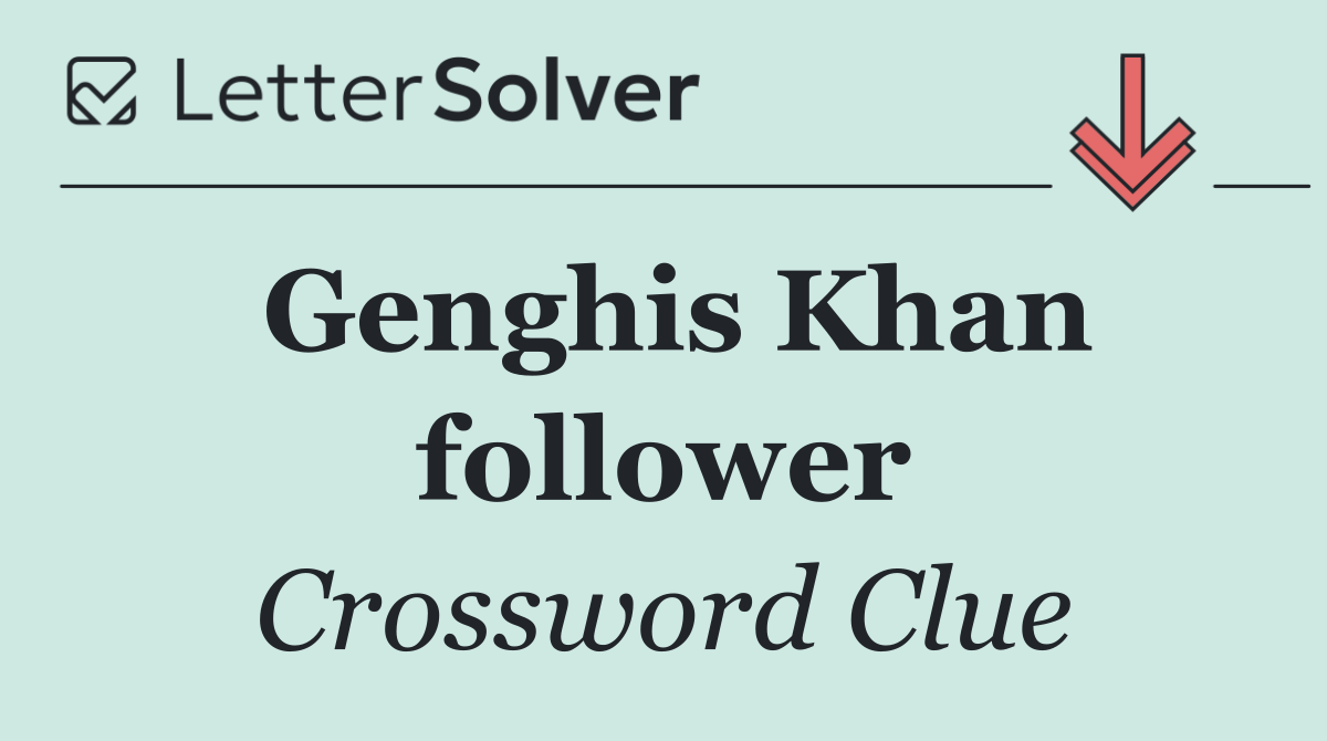 Genghis Khan follower