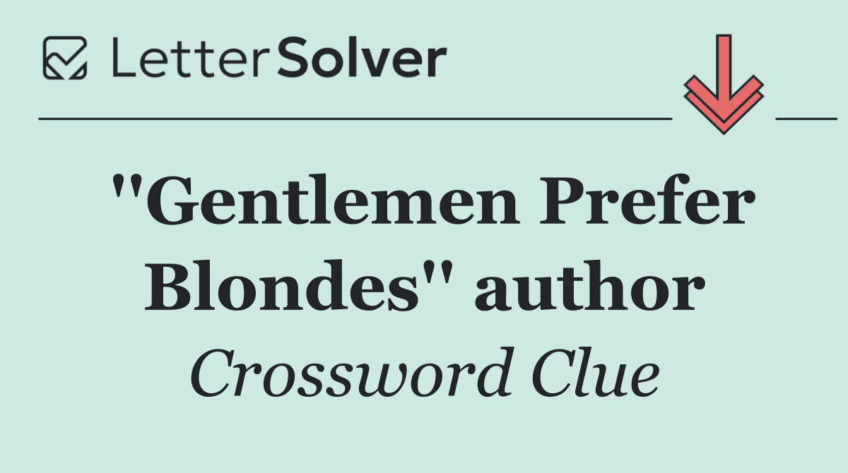 ''Gentlemen Prefer Blondes'' author