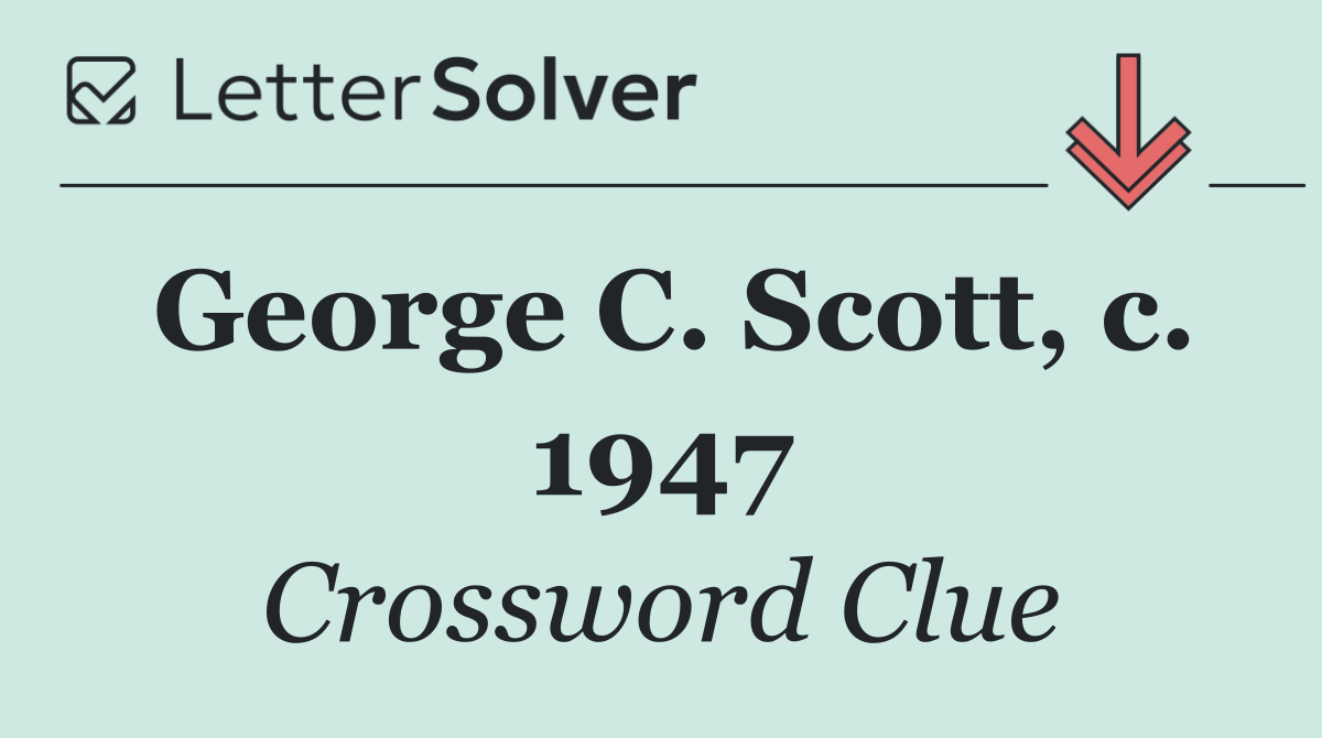George C. Scott, c. 1947