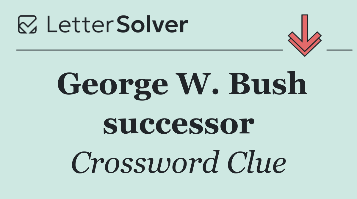 George W. Bush successor