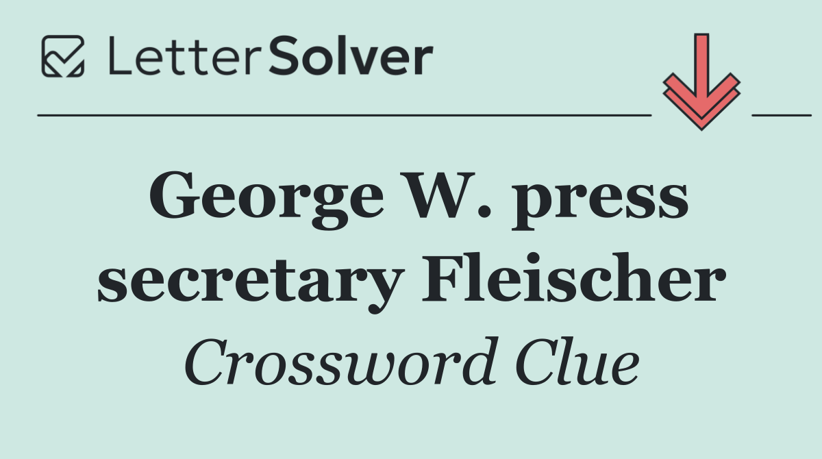 George W. press secretary Fleischer