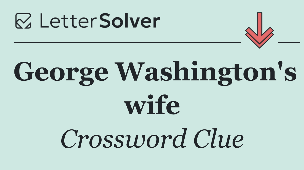 George Washington's wife
