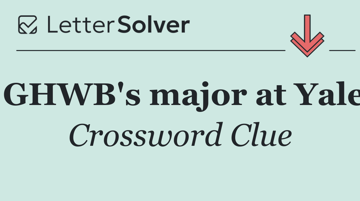 GHWB's major at Yale