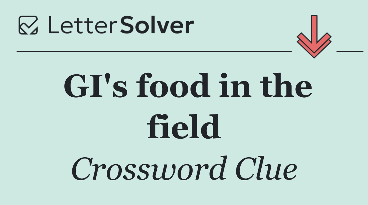 GI's food in the field