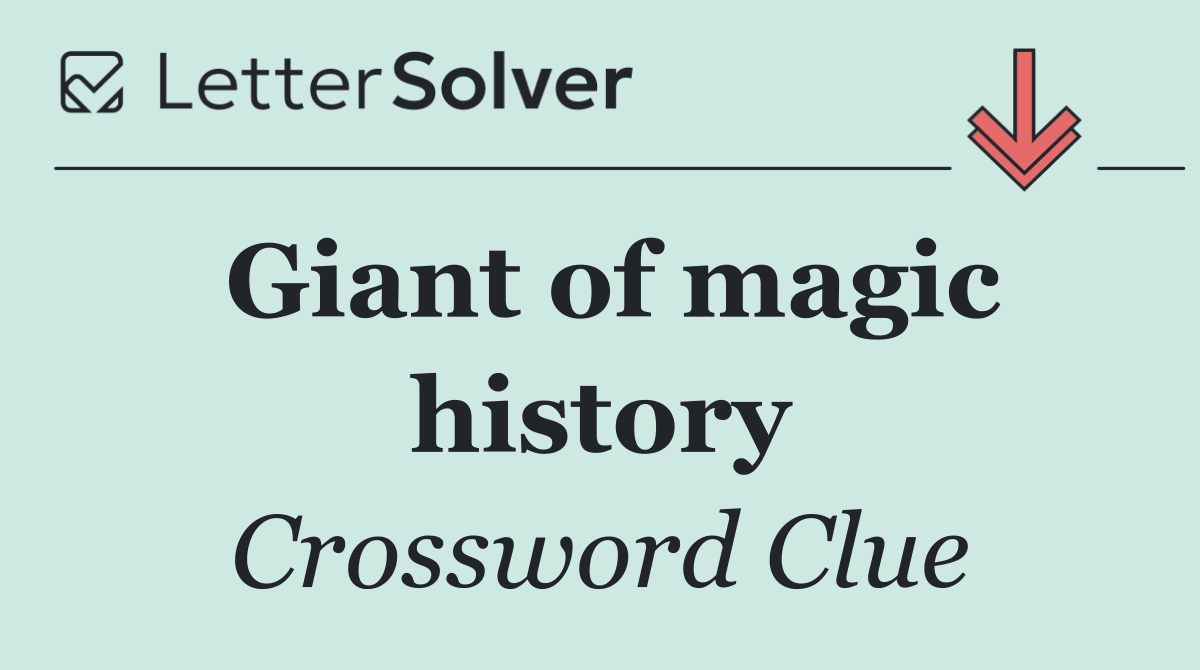 Giant of magic history