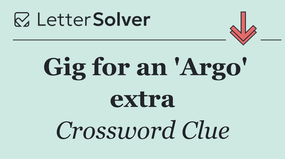 Gig for an 'Argo' extra