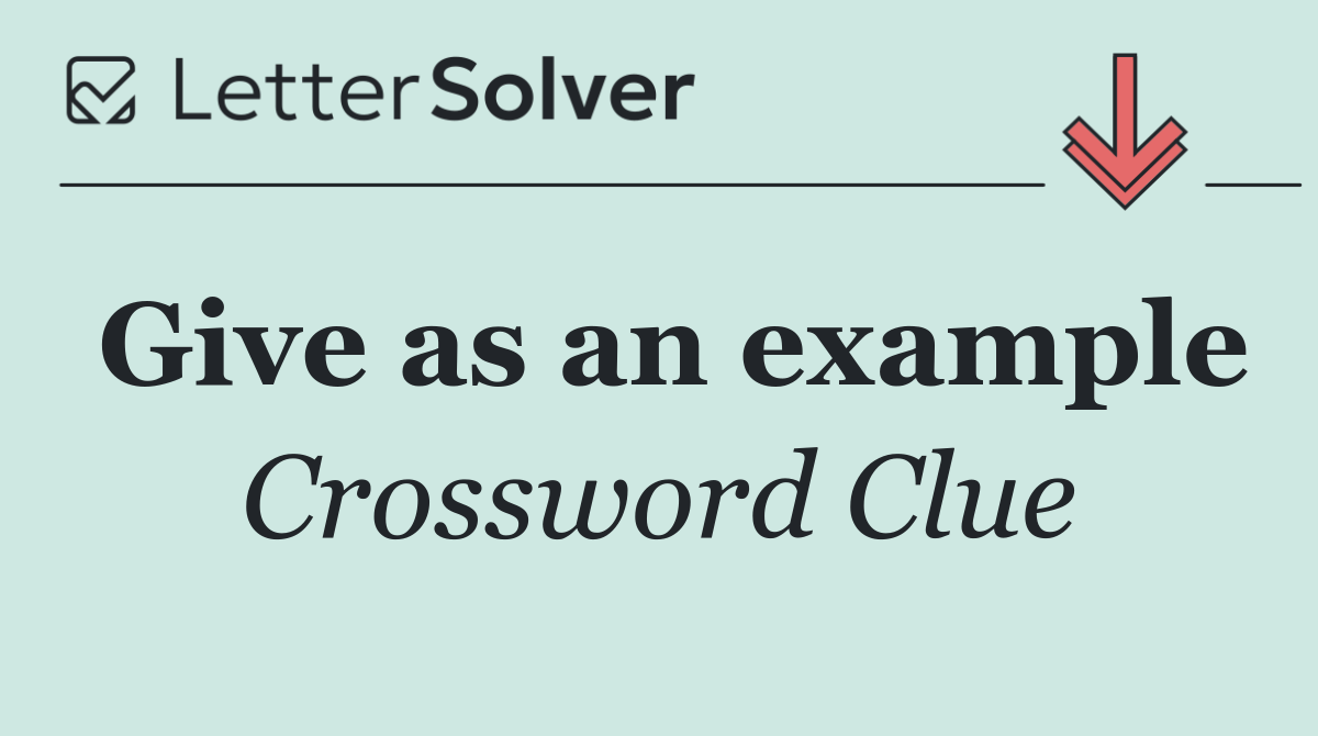 Give as an example