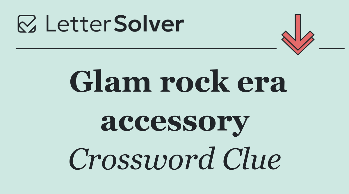 Glam rock era accessory