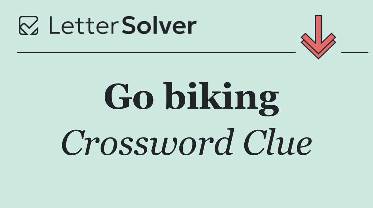 Go biking