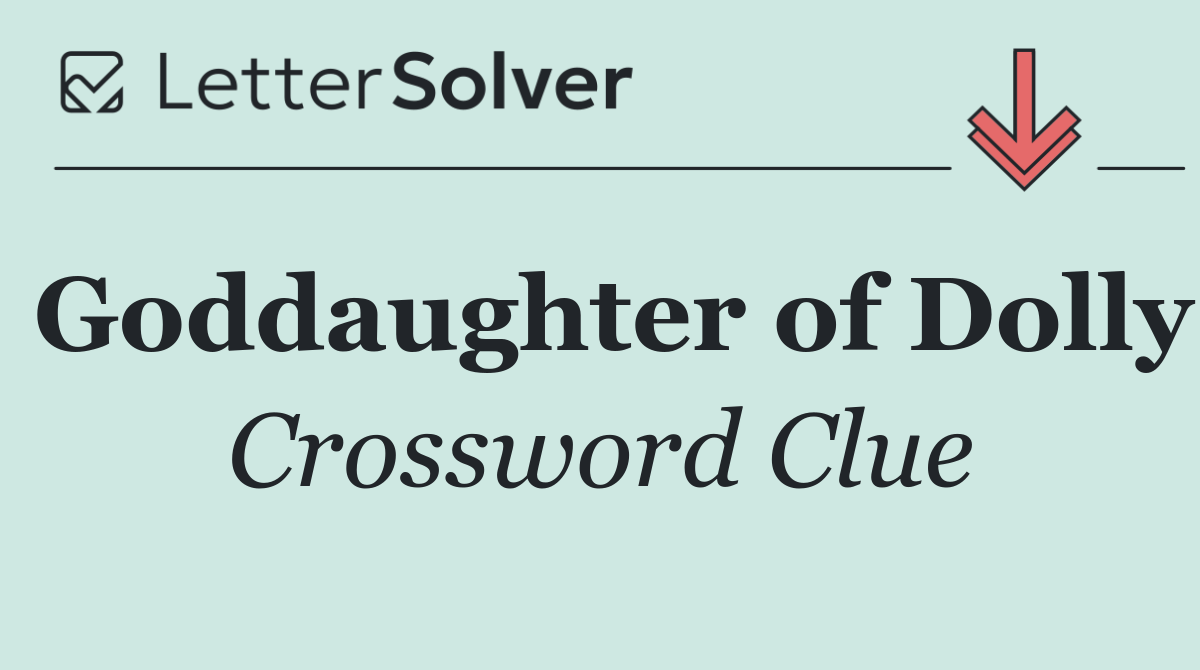 Goddaughter of Dolly