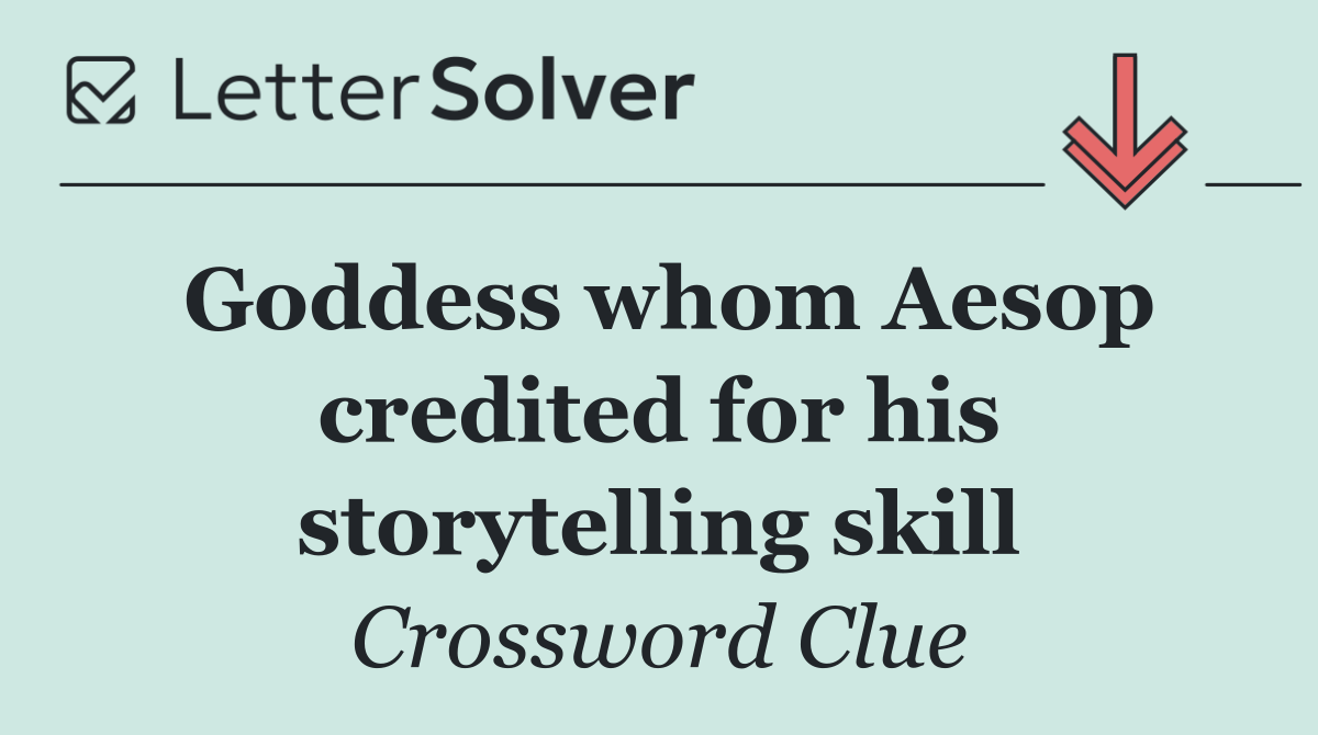 Goddess whom Aesop credited for his storytelling skill