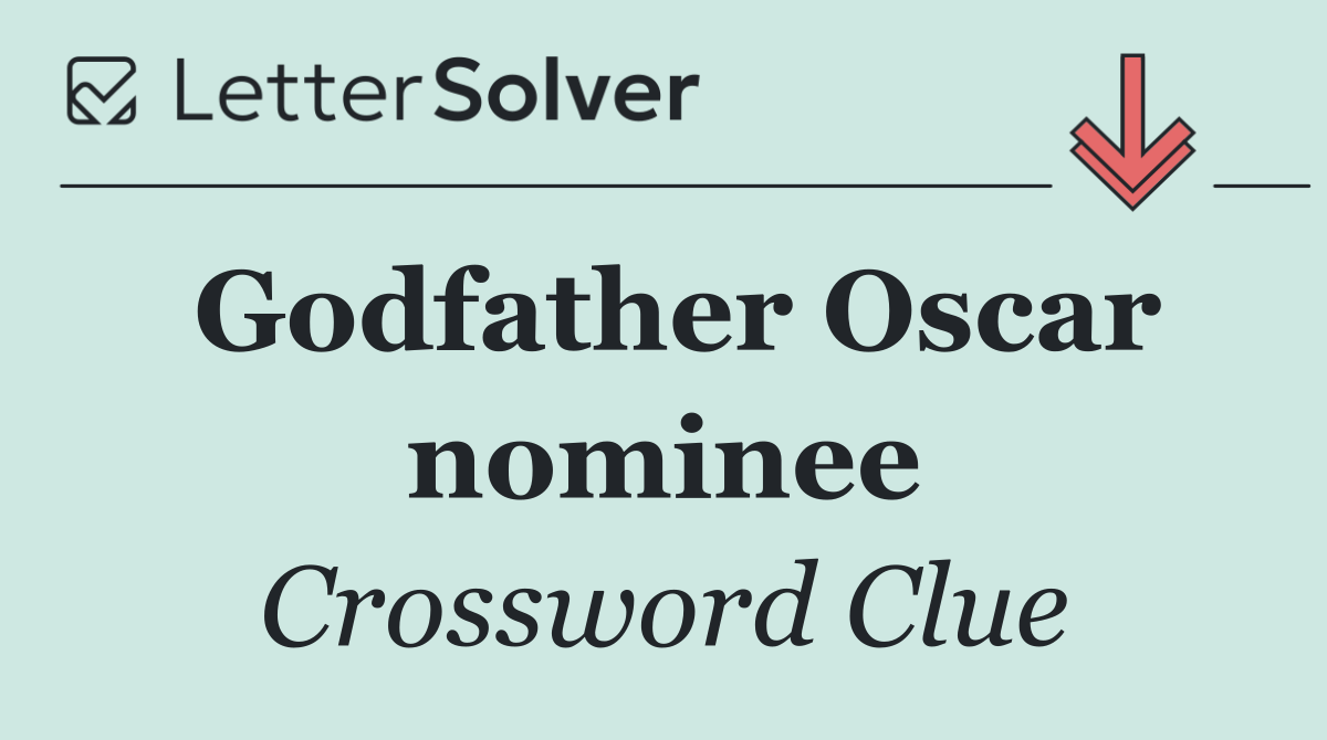 Godfather Oscar nominee